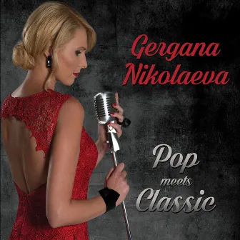 Gergana Nikolaeva Pop Meets Classic by Гергана Николаева