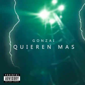 Quieren Mas by Gonzai