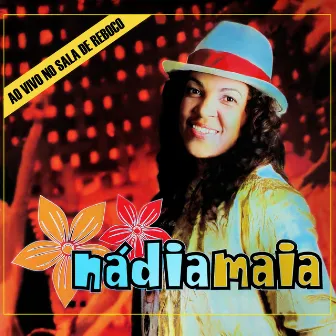 Ao Vivo No Sala de Reboco by Nadia Maia