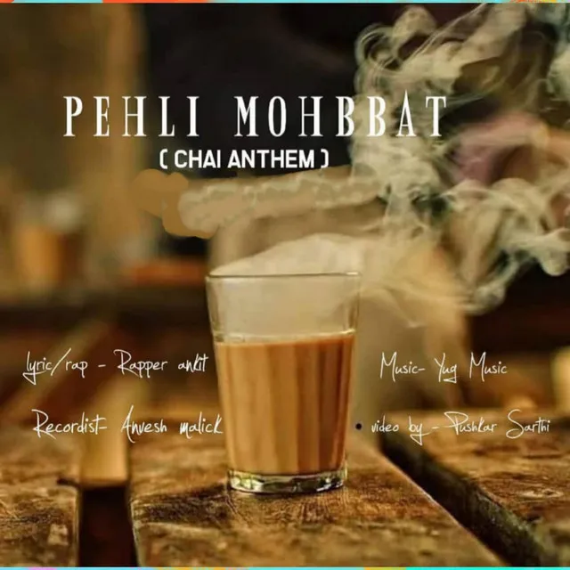 Chai (Pehli Mohobbat)