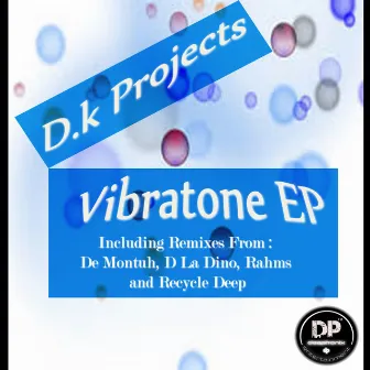 Vibratone by D.K Projects