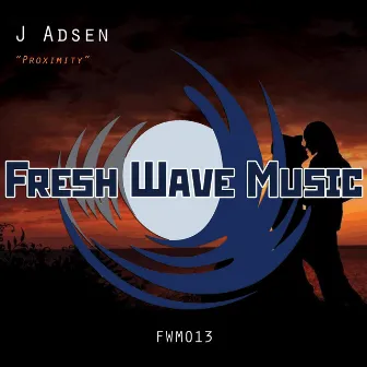 Proximity - Single by J Adsen