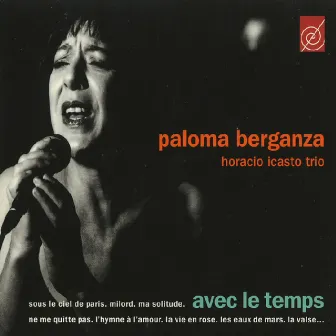 Avec le Temps by Paloma Berganza