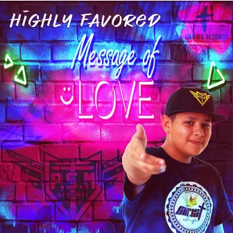 Message Of Love by Highly Favored