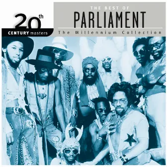 20th Century Masters: The Millennium Collection: Best Of Parliament by Parliament