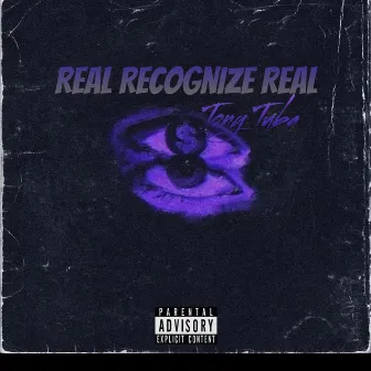 Real Recognize Real by Tony Tuba