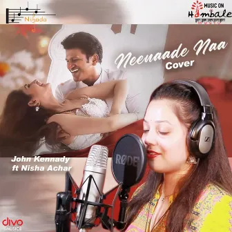 Neenaade Naa Yuvarathnaa Cover Song by Nisha Achar