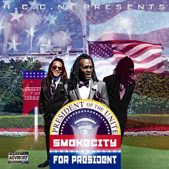 Smoke City for President by Smoke City