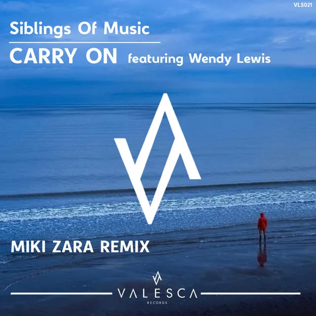 Carry On - Miki Zara Remix