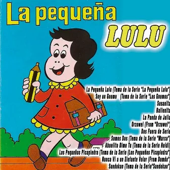 La Pequeña Lulu by Los Pequeguays