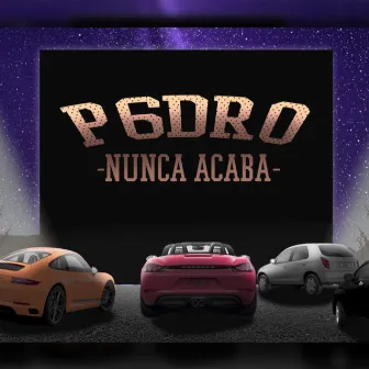 Nunca Acaba by P6DRO