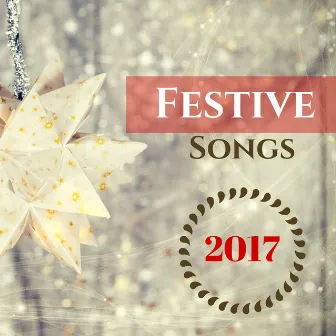 Festive Songs 2017 - Christmas Bells & Flute, Instrumental Relaxation Music for Holiday Season by Christmas Frank