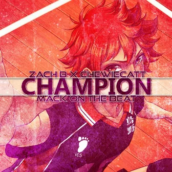 Champion by Zach B