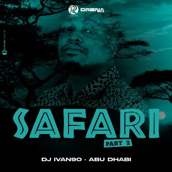 Safari, Pt. 2 by Abu Dhabi