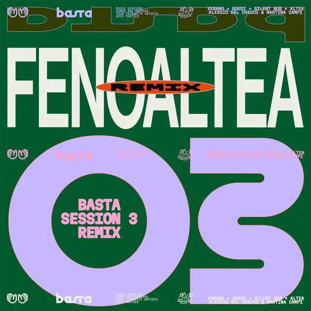 BASTA SESSION N°3 - fenoaltea Remix