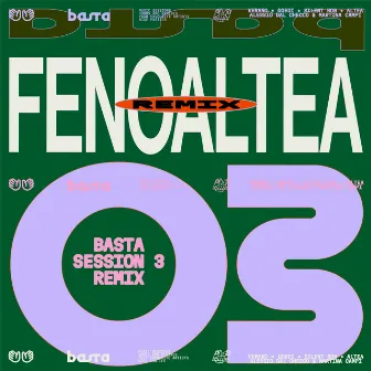 BASTA SESSION N°3 (fenoaltea Remix) by fenoaltea