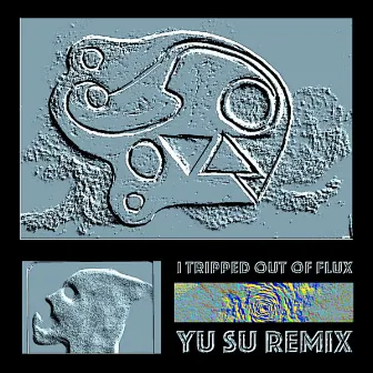 I Tripped out of FLUX (Yu Su Remix) by © Linda Fox