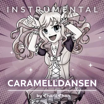 Caramelldansen (Instrumental) by Charli Chan