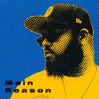 MAIN REASON by R.I.G.I.D