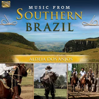 Music from Southern Brazil by Aldeia dos Anjos