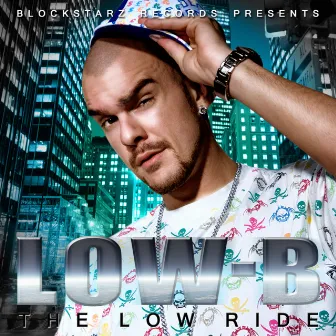 The Low ride by Low-B