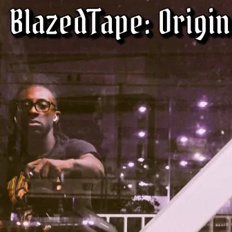 BlazedTape: Origin by Kage Blaze