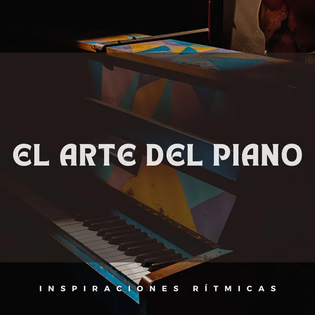 El Arte Del Piano: Inspiraciones Rítmicas