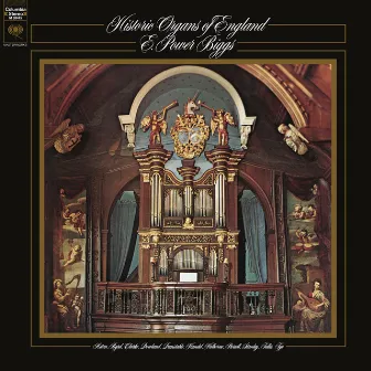 E. Power Biggs plays Historic Organs of England (2024 Remastered Version) by E. Power Biggs