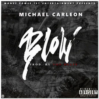 Blow by Michael Carleon