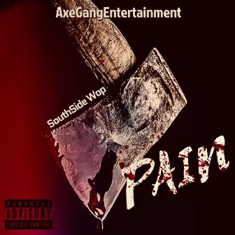 Pain by SouthSide Wop