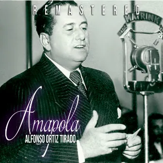 Amapola (Remastered) by Alfonso Ortiz Tirado