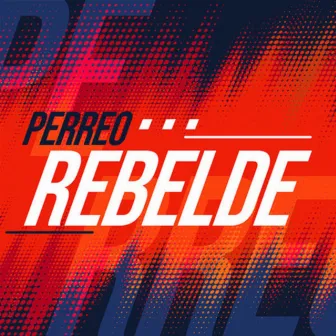 Perreo Rebelde by Mega Perreo Brasileño