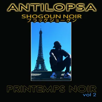 Printemps Noir, vol. 2 by ANTILOPSA