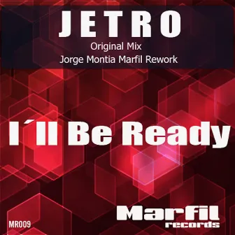 I'll Be Ready by Jetro