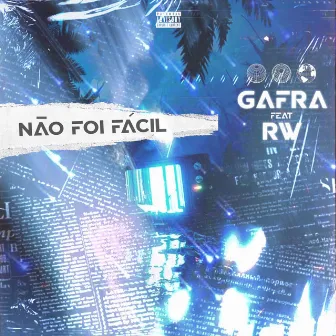 Não Foi Fácil by Jovem Gafra