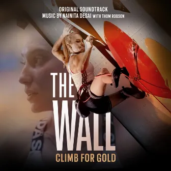 The Wall - Climb for Gold by Nainita Desai