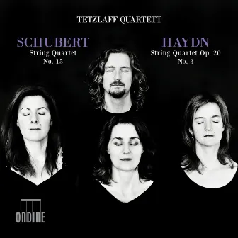 Schubert: String Quartet No. 15 - Haydn: String Quartet No. 26 by Tetzlaff Quartet