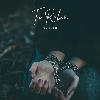 Tu Rabia by Sammer