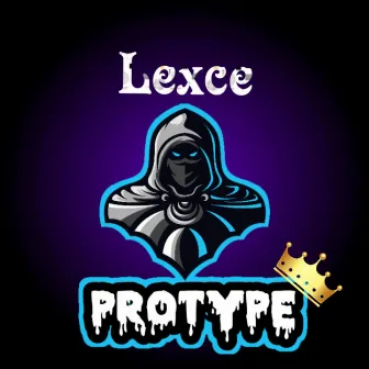 Protype by Lexce