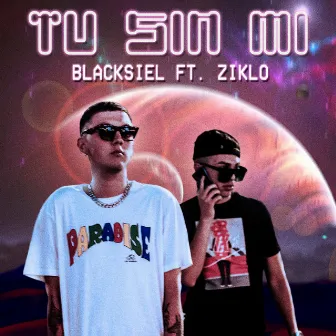 Tu Sin Mi by Blacksiel