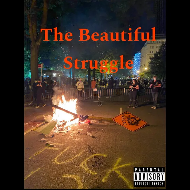 The Beautiful Struggle