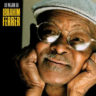 Lo Mejor de Ibrahim Ferrer (Remastered) by Ibrahim Ferrer