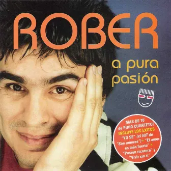 A Pura Pasión by Rober