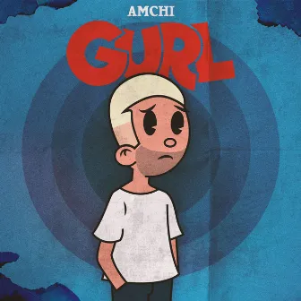 GURL by AMCHI