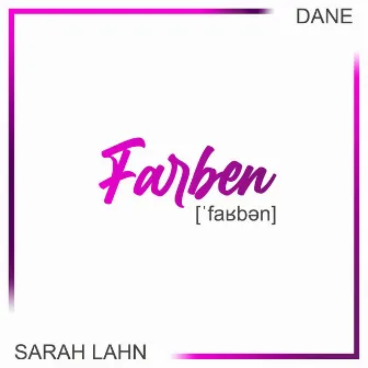 Farben by Dane