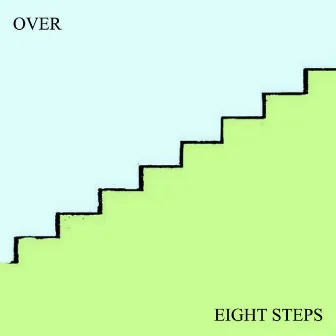 Eight Steps by Over