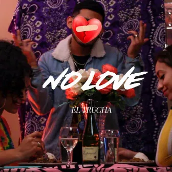 No Love by El Trucha