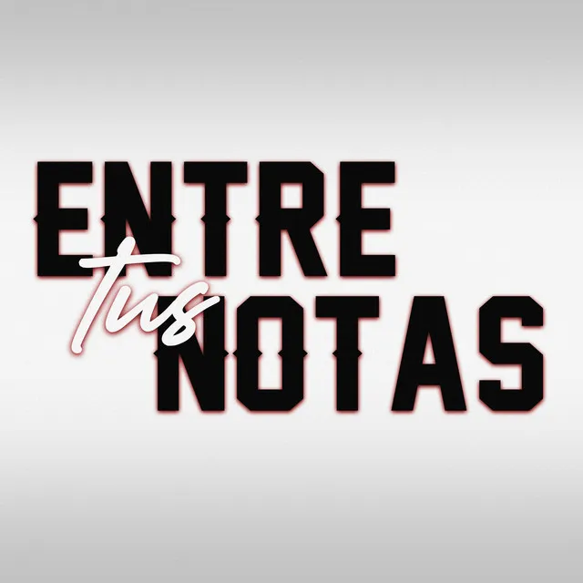 Entre Tus Notas