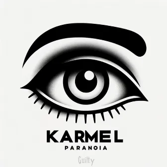 Paranoia by KARMEL