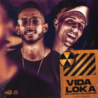 Vida Loka by DZ Martins